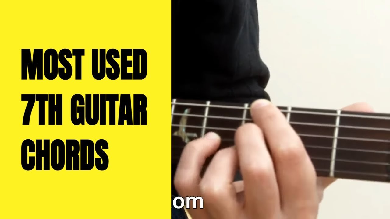 Most used 7th guitar chord shapes – Gianni Chiarello